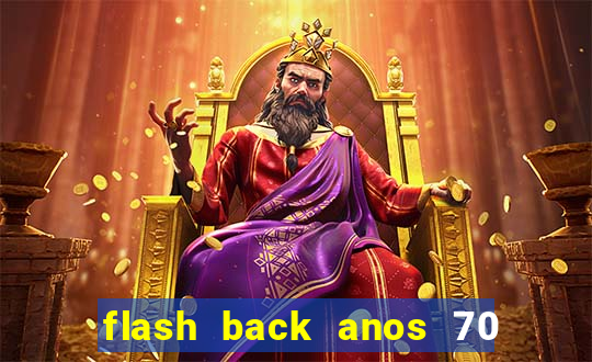 flash back anos 70 80 90 download gratis